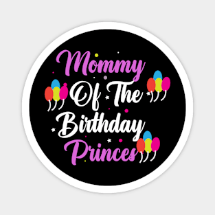 mummy of the birthday princess Magnet